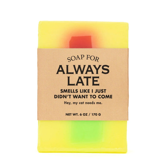 Soap - Always Late