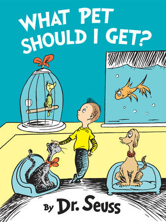 Dr. Seuss Book What Pet Should I Get?