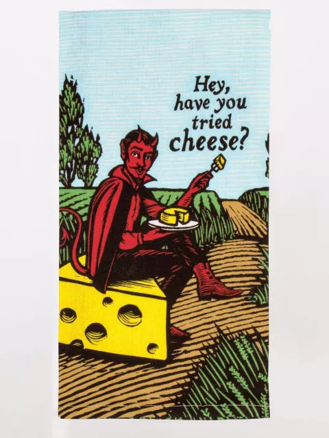 Dish Towel - Have You Tried Cheese