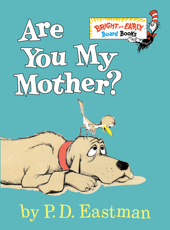 Dr. Seuss Book Are You My Mother? (4x5 Board Book)