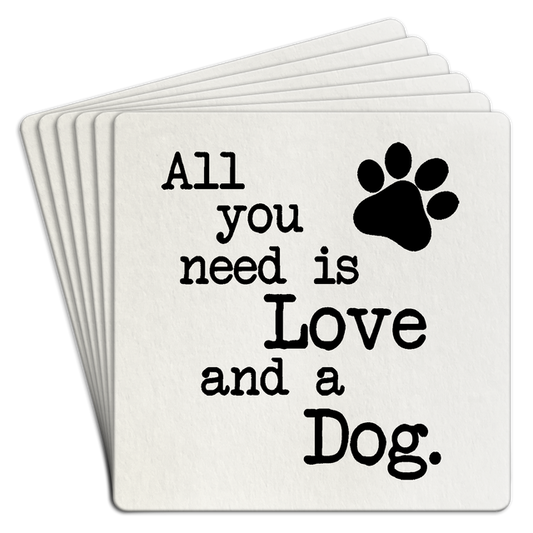 Bar Coaster |  All you need is love and a dog
