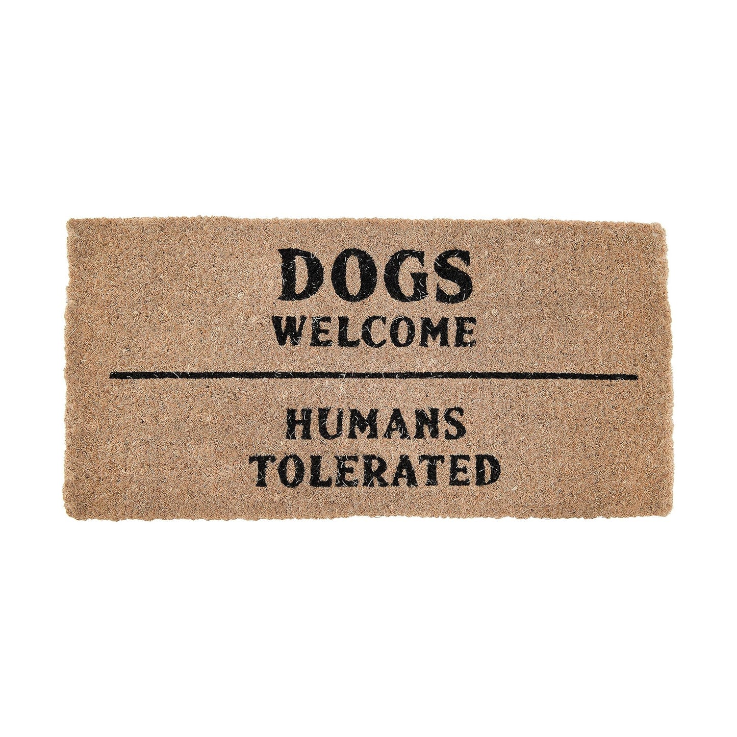 Doormat Dogs Welcome / Humans Tolerated