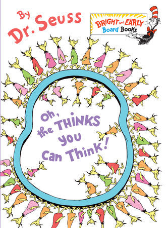 Dr. Seuss Book Oh The Thinks You Can Think (4x5 Board Book)