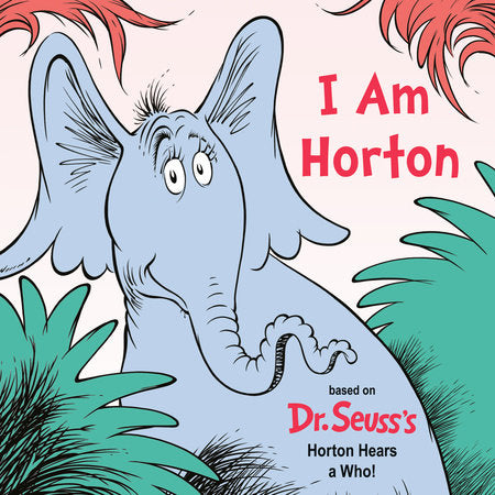 Dr. Seuss Book I Am Horton (7x7 Board Book)