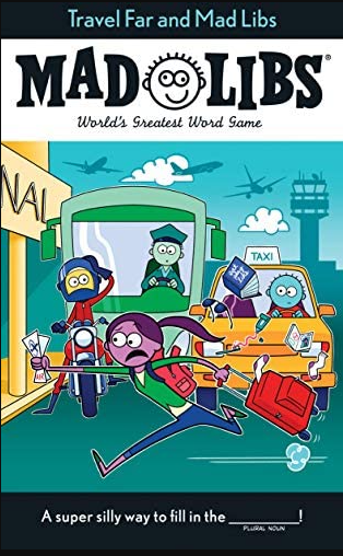 Mad Libs Travel Far and Mad