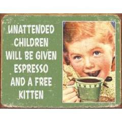 Tin Sign - Unattended Children