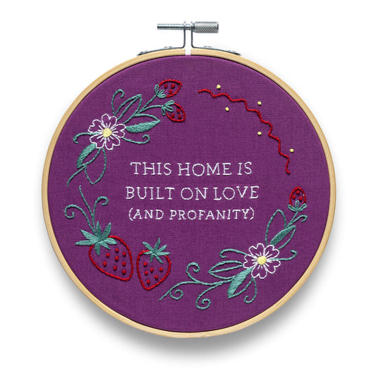 Embroidery Kit - This Home Is Built On Love