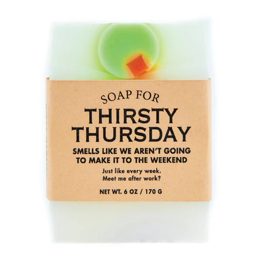 Soap - Thirsty Thursday