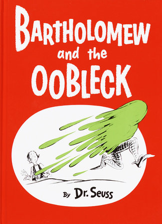Dr. Seuss Book Bartholomew and the Oobleck (8x11 Hardcover)