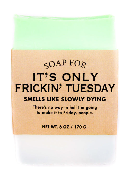 Soap – It's Only Tuesday