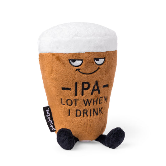 Plush Pint - IPA Lot When I Drink