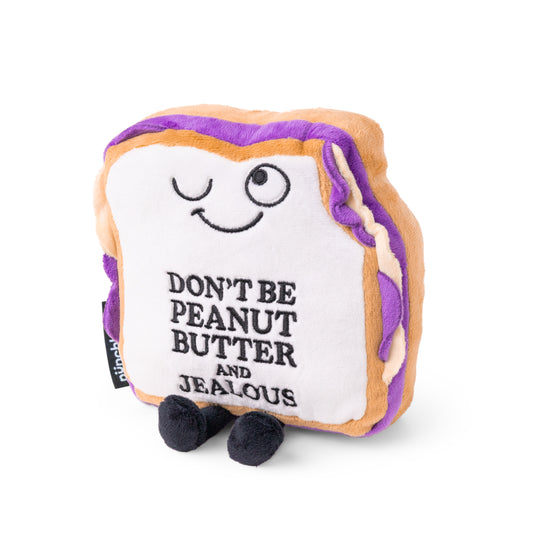 Plush PB&J Sandwich - Dont Be Peanut Butter & Jealous