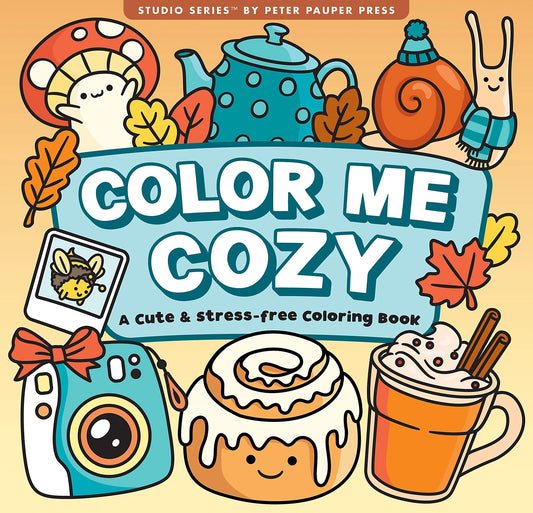 Cute & Stress Free Coloring Book Color Me Cozy