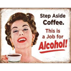 Tin Sign - Step Aside Coffee