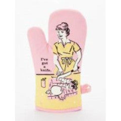 Oven Mitt - I've Got A Knife