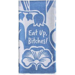 Dish Towel Woven- Eat Up Bitches